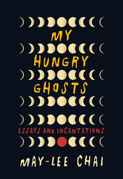My Hungry Ghosts