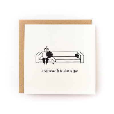 I Just Want to Be Close to You Valentine's Day Card