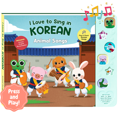 I Love to Sing in Korean: Animal Songs