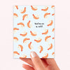You're on a Roll Greeting Card