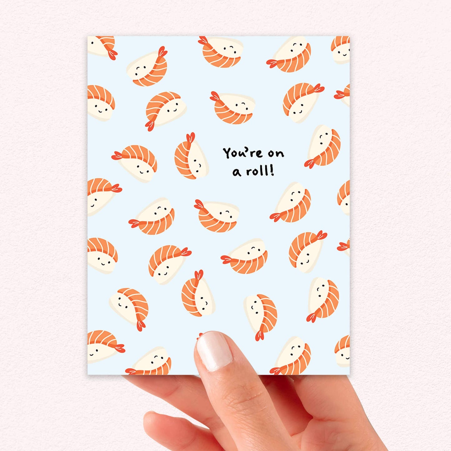 You're on a Roll Greeting Card