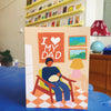 I Love My Dad Card