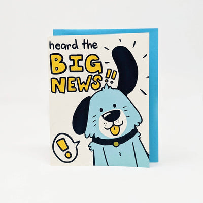 Heard The Big News Greeting Card