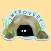 Introvert Hiding in a Cave Sticker