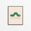 Inching Along Art Print