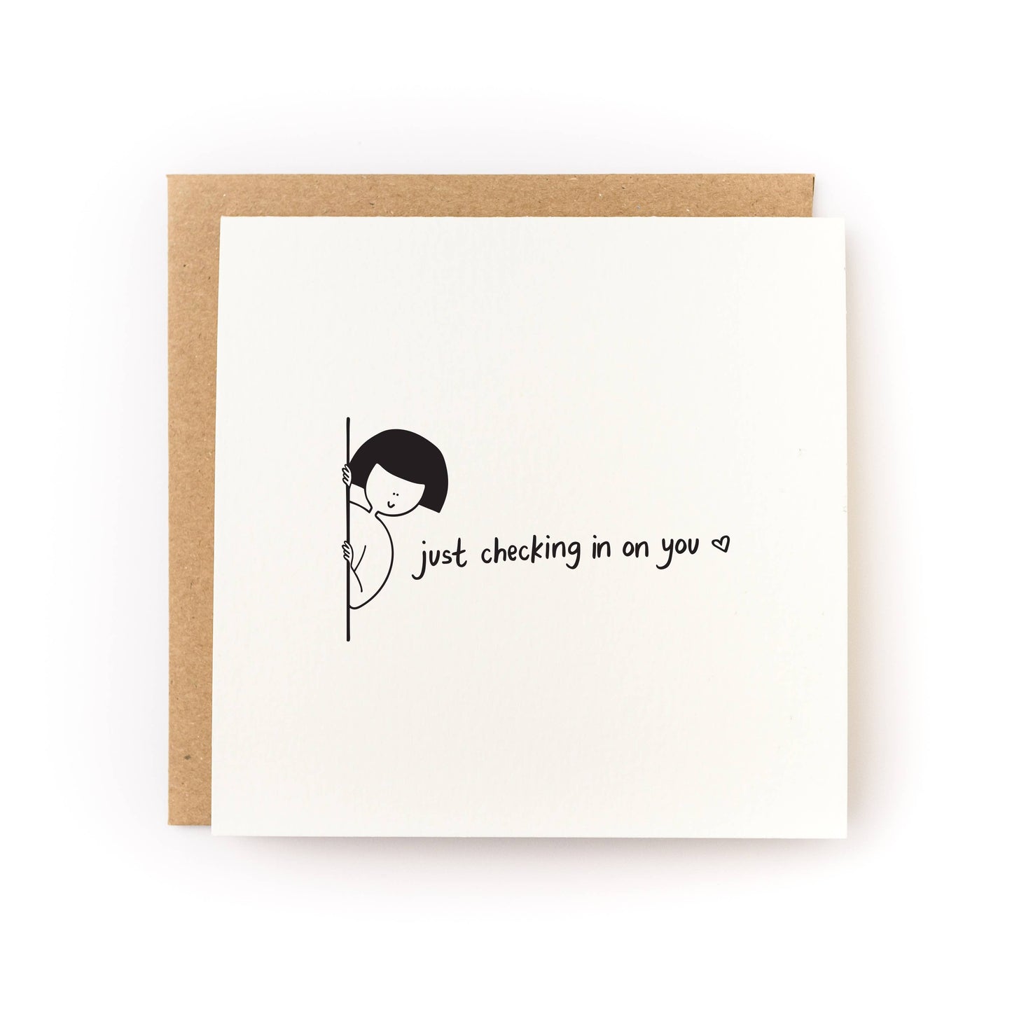 Just Checking In On You Friendship Card