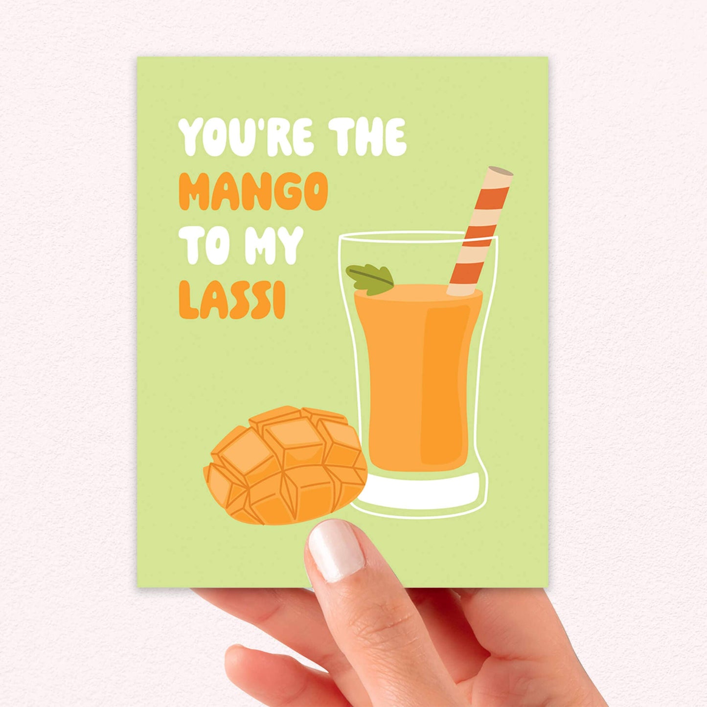 Mango to My Lassi Greeting Card