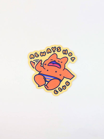 Always Hot Club Vinyl Sticker