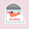 So Salty - Cute Angry Shrimp Vinyl Sticker