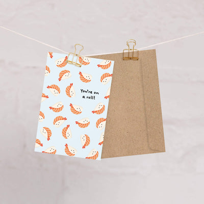 You're on a Roll Greeting Card