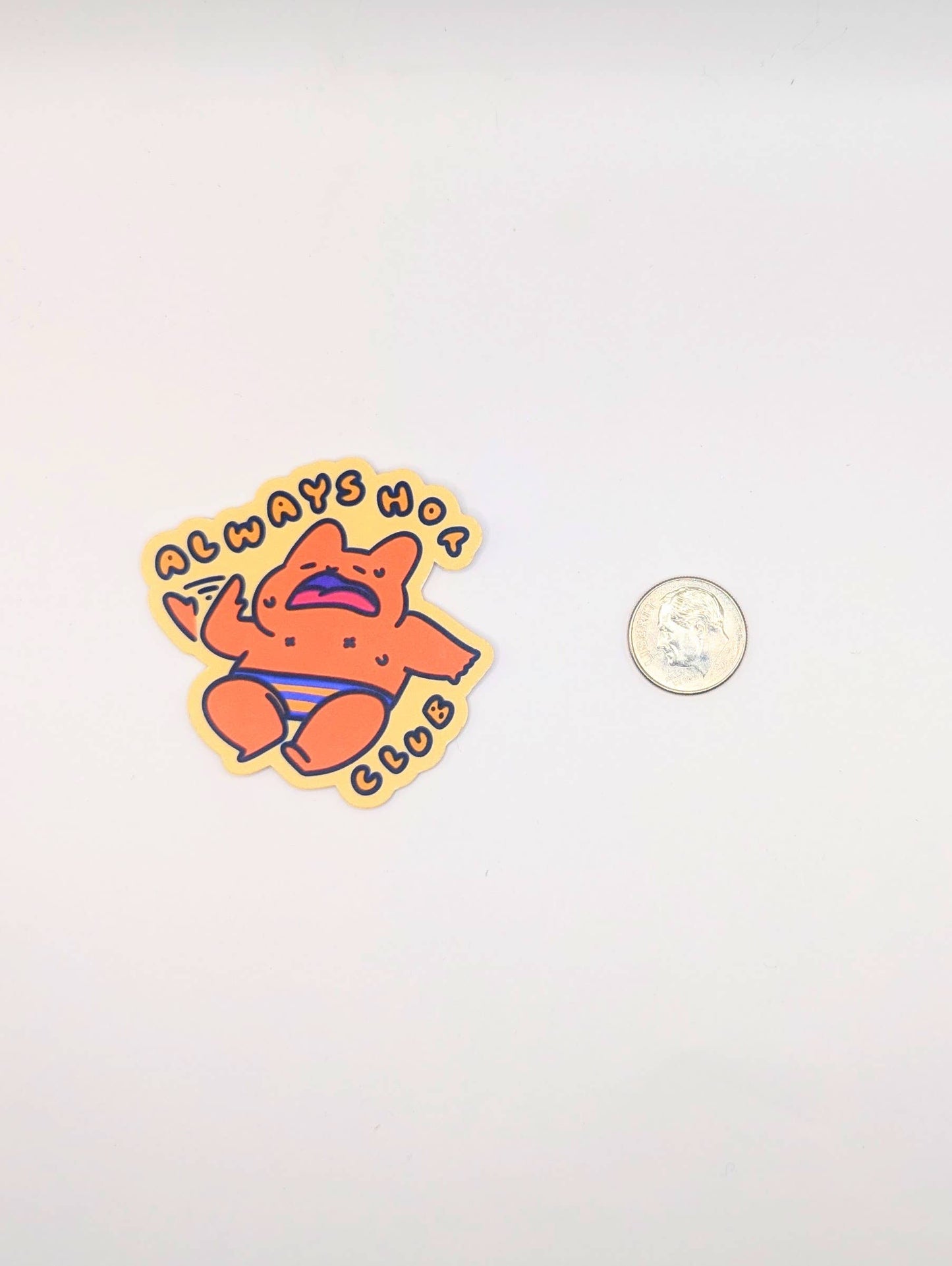 Always Hot Club Vinyl Sticker