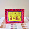 Can't Wait To Meet Your New Baby Card