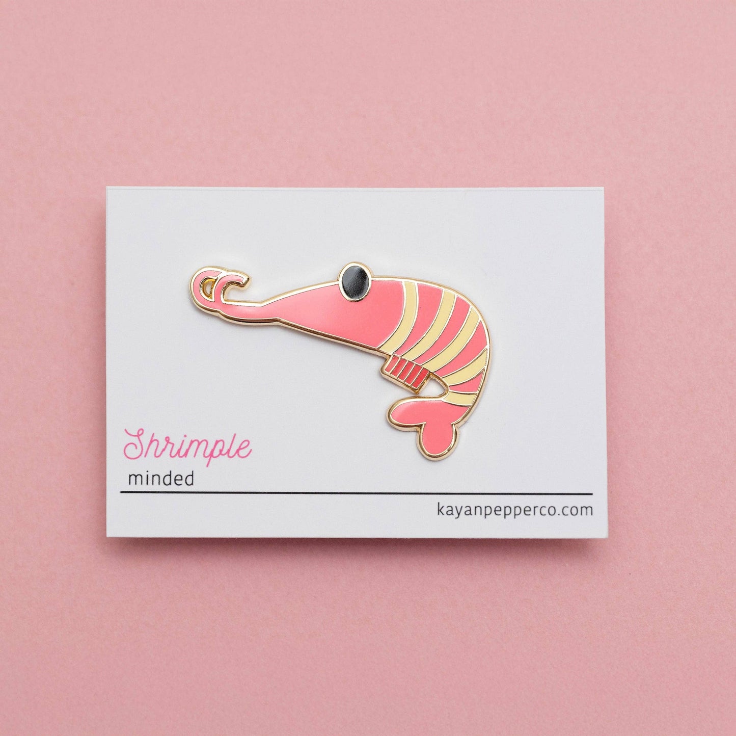 Shrimple Minded Hard Enamel Pin