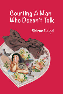 Courting a Man Who Does Not Talk