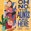 Oh No, the Aunts Are Here