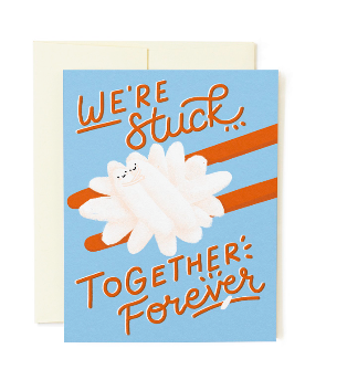 We're Stuck Together Card
