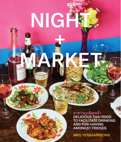 Night + Market Cookbook