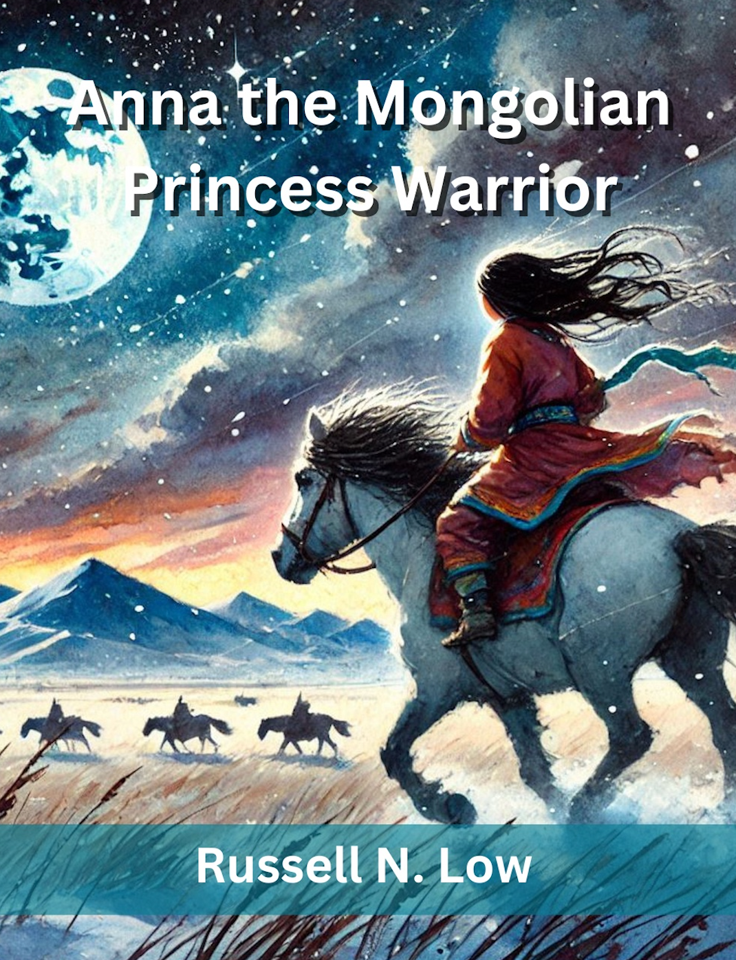 Anna the Mongolian Princess Warrior