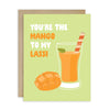 Mango to My Lassi Greeting Card