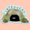 Introvert Hiding in a Cave Sticker