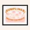 Dumplings Around the World Art Print