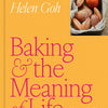 Baking and the Meaning of Life:  How to Find Joy in 100 Recipes
