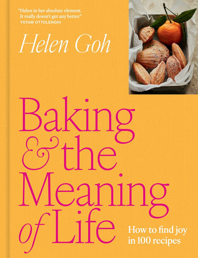 Baking and the Meaning of Life:  How to Find Joy in 100 Recipes