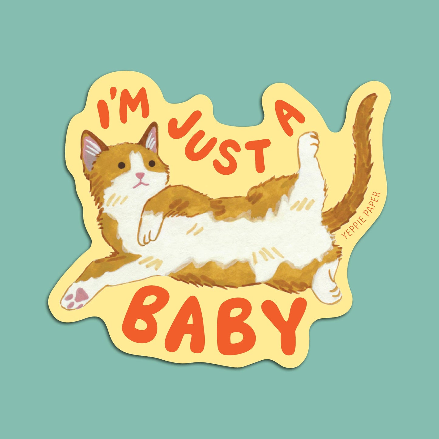 "I'm Just A Baby" Kitten Sticker