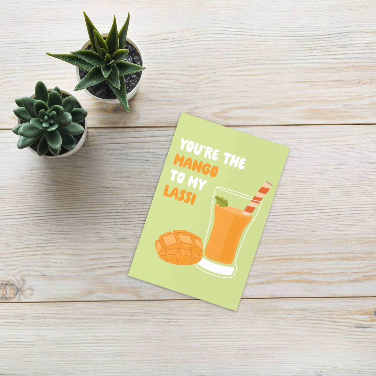 Mango to My Lassi Greeting Card