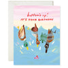 Bottoms Up Birthday Card