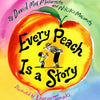 Every Peach Is a Story