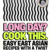 Long Day? Cook This.