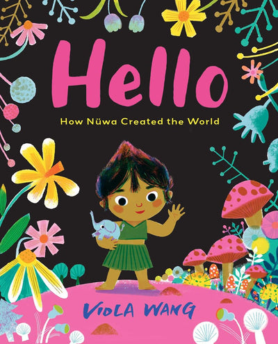 Hello: How Nuwa Created the World