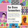 Our Brave Foremothers
