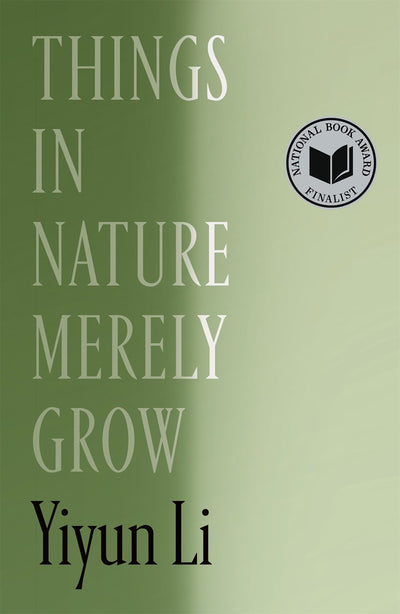 Things in Nature Merely Grow