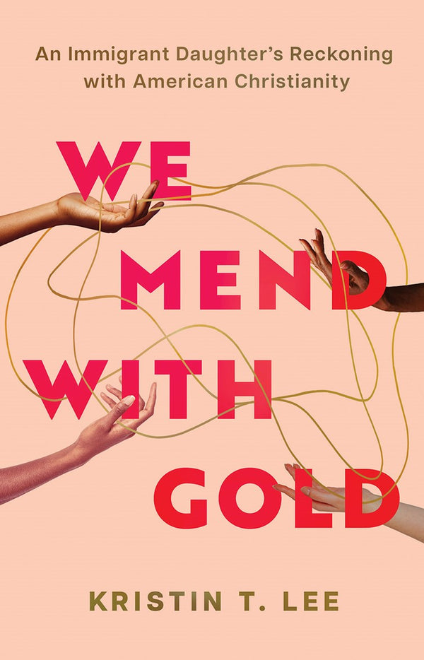 BOOK TALK: WE MEnd with gold by Kristin T. lee