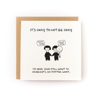 It's Okay To Not Be Okay Sympathy Card